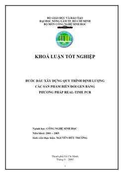 Khóa luận Bước đầu xây dựng quy trình định lượng các sản phẩm biến đổi gen bằng phương pháp Real - Time PCR