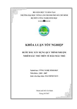 Khóa luận Bước đầu xây dựng quy trình nhuộm nhiễm sắc thể trên tế bào máu thỏ