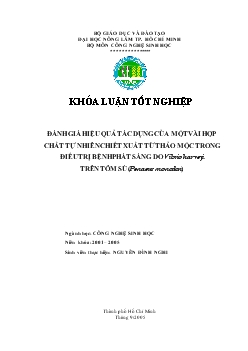 Khóa luận Đánh giá hiệu quả tác dụng của một vài hợp chất tự nhiên chiết xuất từ thảo mộc trong điều trị bệnh phát sáng do Vibrio harveyi trên tôm sú (Penaeus monodon)