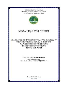 Khóa luận Khảo sát sự sinh trưởng của Saccharomyces SP. trên môi trường cám gạo, rỉ đường và một số yếu tố ảnh hưởng đến sức sống của chúng trong chế phẩm