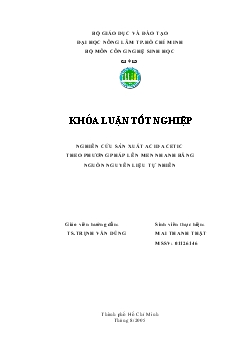 Khóa luận Nghiên cứu sản xuất Acid Acetic theo phương pháp lên men nhanh bằng nguồn nguyên liệu tự nhiên