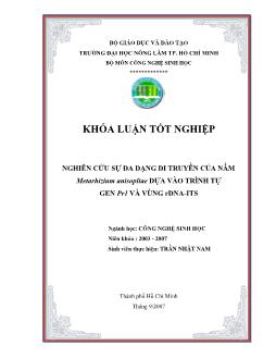 Khóa luận Nghiên cứu sự đa dạng di truyền của nấm Metarhizium Anisopliae dựa vào trình tự gen Pr1 và vùng rDNA-ITS