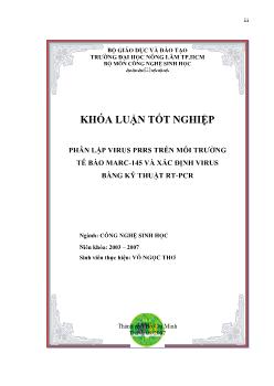 Khóa luận Phân lập Virus PRRS trên môi trường tế bào MARC-145 và xác định Virus bằng kỹ thuật RT-PCR