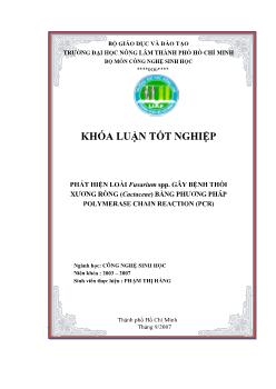 Khóa luận Phát hiện loài Fusarium SPP gây bệnh thối xương rồng (Cactaceae) bằng phương pháp Polymerase Chain Reaction (PCR)
