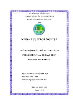 Khóa luận Thử nghiệm điều chế Auto-Vaccine phòng tiêu chảy do E.coli trên heo con sau cai sữa