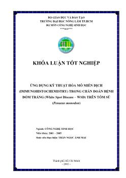 Khóa luận Ứng dụng kỹ thuật hóa mô miễn dịch (Immunohistochemistry) trong chẩn đoán bệnh đốm trắng (White Spot Disease - WSD) trên tôm sú (Penaeus monodon)