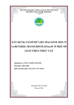 Khóa luận Xây dựng cơ sở dữ liệu hai gene HSP-70 và Reverse Transcripte - RNaseH ở một số loài virus thực vật
