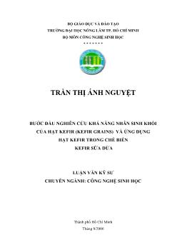 Luận văn Bước đầu nghiên cứu khả năng nhân sinh khối của hạt Kefir (Kefir Grains) và ứng dụng hạt Kefir trong chế biến Kefir sữa dừa
