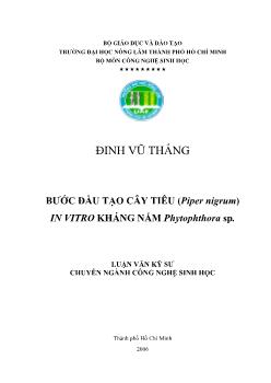Luận văn Bước đầu tạo cây tiêu (Piper nigrum) In Vitro kháng nấm Phytophthora SP