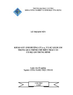 Luận văn Khảo sát ảnh hưởng của aw và sự giảm ẩm trong quá trình chế biến trái cây có độ ẩm trung bình