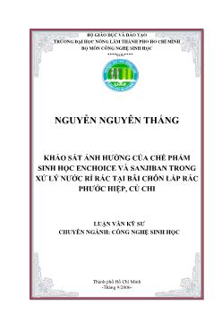 Luận văn Khảo sát ảnh hưởng của chế phẩm sinh học Enchoice và Sanjiban trong xử lý nước rỉ rác tại bãi chôn lấp rác Phước Hiệp, Củ Chi