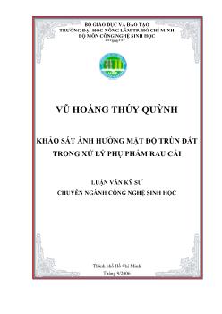 Luận văn Khảo sát ảnh hưởng mật độ trùn đất trong xử lý phụ phẩm rau cải