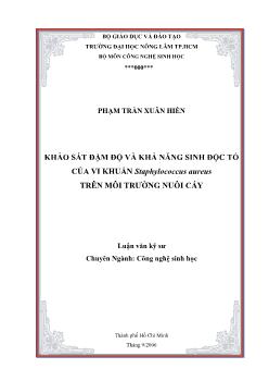 Luận văn Khảo sát đậm độ và khả năng sinh độc tố của vi khuẩn Staphylococcus aureus trên môi trường nuôi cấy