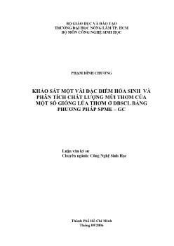 Luận văn Khảo sát một vài đặc điểm hóa sinh và phân tích chất lượng mùi thơm của một số giống lúa thơm ở đồng bằng sông Cửu Long bằng phương pháp SPME-GC
