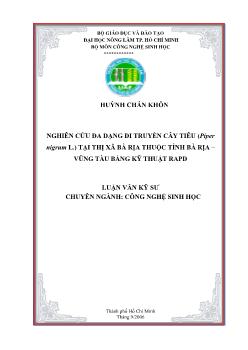 Luận văn Nghiên cứu đa dạng di truyền cây tiêu (Piper nigrum L.) tại thi xã Bà Rịa thuộc tỉnh Bà Rịa - Vũng Tàu bằng kỹ thuật RAPD