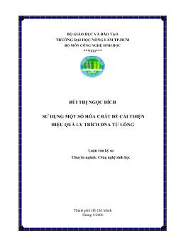 Luận văn Sử dụng một số hóa chất để cải thiện hiệu quả ly trích DNA từ lông