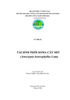 Luận văn Tái sinh phôi Soma cây Mít (Artocarpus heterophyllus Lam)