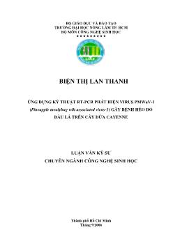 Luận văn Ứng dụng kỹ thuật RT-PCR phát hiện Virus PMWaV-1 (Pineapple mealybug wilt associated virus-1) gây bệnh héo đỏ đầu lá trên cây dứa Cayenne
