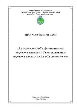 Luận văn Xây dựng cơ sở dữ liệu SSRs (Simple Sequence Repeats) từ ESTs (Expressed Sequence Tags) của cây Dứa (Ananas comosus)