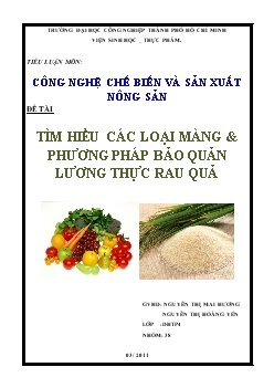 Tiểu luận Tìm hiểu các loại màng và phương pháp bảo quản lương thực rau quả