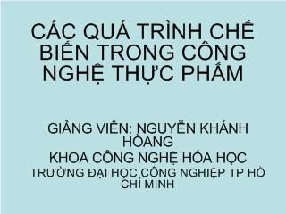 Đề tài Các quá trình chế biến trong công nghệ thực phẩm