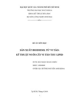 Đồ án Sản xuất Biodiesel từ vi tảo: Kỹ thuật nuôi cấy vi tảo thu Lipid