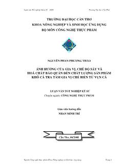 Luận văn Ảnh hưởng của gia vị, chế độ sấy và hóa chất bảo quản đến chất lượng sản phẩm khô cá tra tẩm gia vị chế biến từ vụn cá