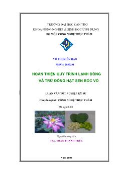 Luận văn Hoàn thiện quy trình lạnh đông và trữ đông hạt sen bóc vỏ