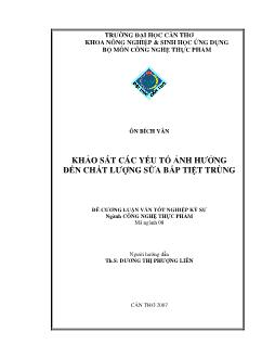 Luận văn Khảo sát các yếu tố ảnh hưởng đến chất lượng sữa bắp tiệt trùng