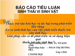 Tiểu luận Thuốc trừ sâu hóa học và tác hại trong phát triển bền vững, cơ sở sinh thái học của việc phát triển thuốc trừ sâu sinh học, giải pháp cần có để phát triển và sử dụng hiệu quả thuốc trừ sâu sinh học