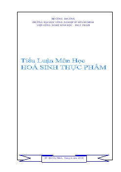 Tiểu luận Tìm hiểu về sự biến đổi protein của ngũ cốc trong quá trình bảo quản, chế biến