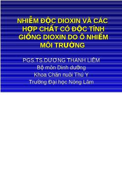 Đề tài Nhiễm độc dioxin và các hợp chất có độc tính giống dioxin do ô nhiễm môi trường