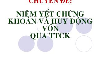 Chuyên đề Niêm yết chứng khoán và huy động vốn qua thị trường chứng khoán