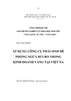 Đề tài Áp dụng công cụ phái sinh để phòng ngừa rủi ro trong kinh doanh vàng tại Việt Nam