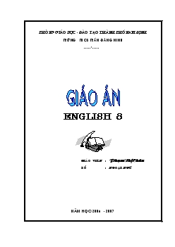 Giáo án English 8 - Phạm Thị Châu (Học kỳ 2)