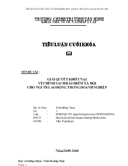 Tiểu luận Giải quyết khiếu nại về chính sách bảo hiểm xã hội cho người lao động trong doanh nghiệp