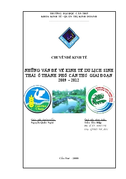 Chuyên đề Những vấn đề về kinh tế du lịch sinh thái ở Thành phố Cần Thơ giai đoạn 2009-2012