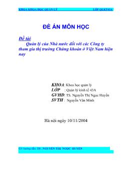Đề án Quản lý của Nhà nước đối với các công ty tham gia thị trường chứng khoán ở Việt Nam hiện nay