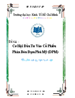 Đề tài Cơ hội đầu tư vào cổ phiếu công ty phân đạm Phú Mỹ DPM
