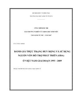 Đề tài Đánh giá thực trạng huy động và sử dụng nguồn vốn hỗ trợ phát triển ODA ở Việt Nam giai đoạn 1993-2009