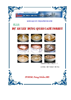 Đề tài Dự án xây dựng quán cafe Forest