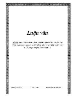 Đề tài Hoạt động bảo lãnh phát hành chứng khoán tại công ty chứng khoán ngân hàng đầu tư và phát triển Việt Nam: Thực trạng và giải pháp