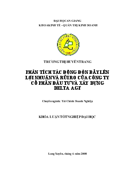 Khóa luận Phân tích tác động đòn bẩy lên lợi nhuận và rủi ro của công ty cổ phần đầu tư và xây dựng Delta AGF
