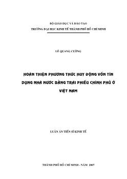 Luận án Hoàn thiện phương thức huy động vốn tín dụng nhà nước bằng trái phiếu Chính phủ ở Việt Nam