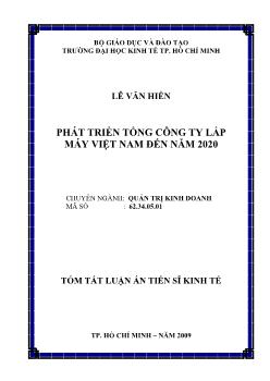 Tóm tắt luận án Phát triển tổng công ty lắp máy Việt Nam đến năm 2020