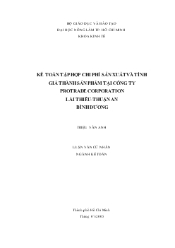 Luận văn Kế toán tập hợp chi phí sản xuất và tính giá thành sản phẩm tại công ty Protrade Corporation Lái Thiêu - Thuận An - Bình Dương