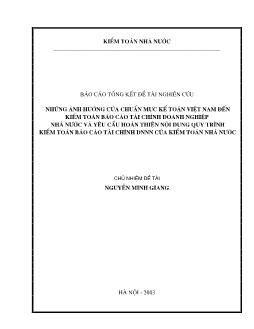 Đề tài Những ảnh hưởng của chuẩn mực kế toán Việt Nam đến kiểm toán báo cáo tài chính doanh nghiệp nhà nước và yêu cầu hoàn thiện nội dung quy trình kiểm toán báo cáo tài chính doanh nghiệp nhà nước của kiểm toán nhà nước