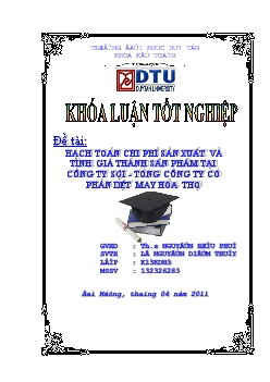 Khóa luận Hạch toán chi phí sản xuất và tính giá thành sản phẩm tại công ty sợi thuộc tổng công ty cổ phần dệt may Hòa Thọ