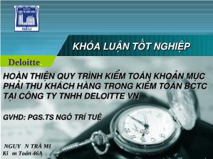 Khóa luận Hoàn thiện quy trình kiểm toán mục phải thu khách hàng trong kiểm toán báo cáo tài chính tại công ty TNHH Deloitte Việt Nam