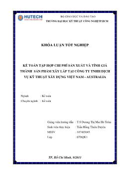 Khóa luận Kế toán tập hợp chi phí sản xuất và tính giá thành sản phẩm xây lắp tại công ty TNHH dịch vụ kỹ thuật xây dựng Việt Nam Australia